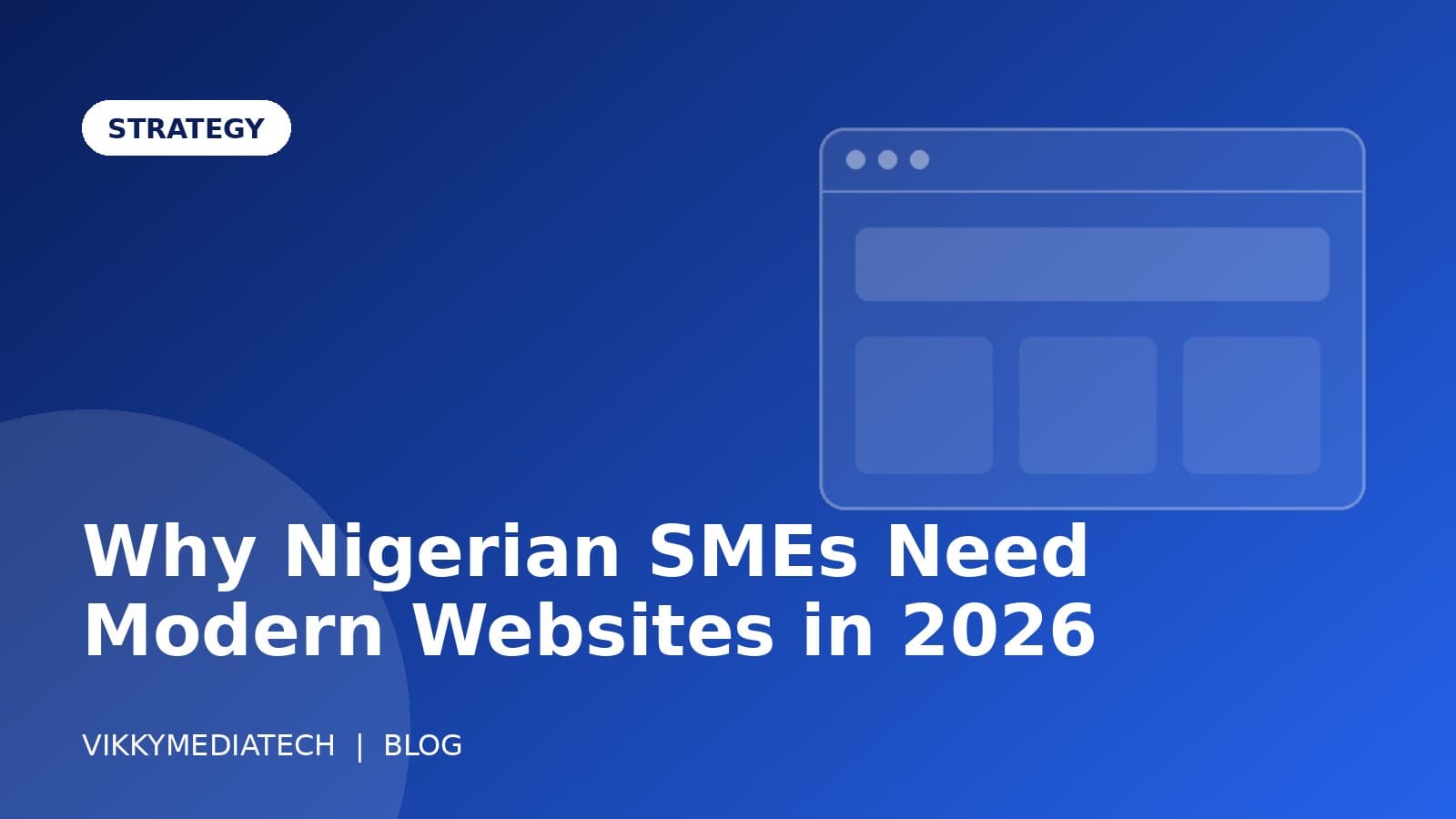 Why Nigerian SMEs Need Modern Websites in 2026